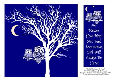 Owl Will Always Be Here - 8" x 8" Card Topper & Bookmark