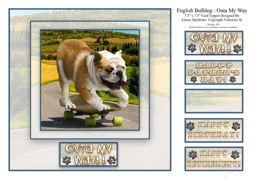 English Bulldog - Outa My Way - 7.5 x 7.5 Card Topper & Greetings Tags