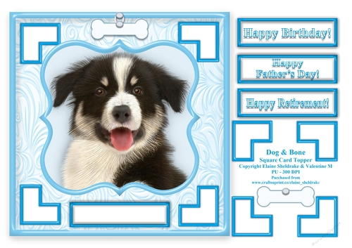 Dog & Bone (1) - 7.5 x 7.5 Card Topper With Greetings & Decoupage