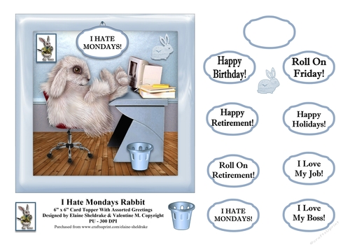 I Hate Mondays Office Rabbit - Comical  6 x 6 Card Topper With Assorted Greetings 