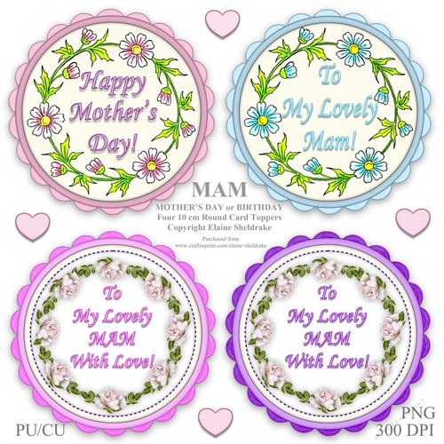 MAM - Mothers Day or Birthday - Four 10 cm Round Toppers - PU/CU Designers Resource For Cards & Scrap