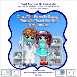 Thank You To All The Hospital Staff - 6 x 6 Card Kit With Insert and Envelope