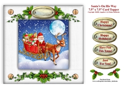 Santas On His Way - 7.5 x 7.5 Card Topper With Tags