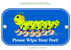 Caterpillar in Wellington Boots - Please Wipe Your Feet Sign