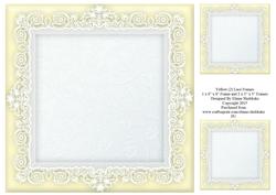 8" x 8" Yellow (2) Lace Frame Plus Two 4" x 4" Frames