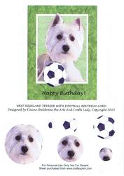 West Highland Terrier with Football Birthday A5 Card