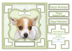 Chihauhau Dog & Bone (2) - 7.5 x 7.5 Card Topper With Greetings & Decoupage