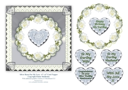 Silver Roses For My Love - 6 x 6 Topper for Birthday, Anniversary, Valentine etc.