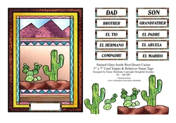 Stained Glass South West Desert Cactus - 5 x 7 Card Topper Plus Spanish Relative Tags