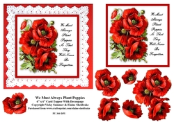 We Must Always Plant Poppies 6 x 6 Card Topper With Decoupage