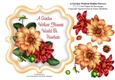 A Garden Without Dahlia Flowers Would Be Pointless - 7 x 7 Card Topper With Decoupage