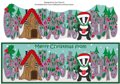Christmas Billy the Badger with Mug and House from OUR HOUSE TO YOURS large dl