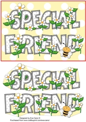 Flowers and Bees Special Friend a5