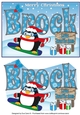 Christmas Fat Penguin Snowboarding BROCK A5 Auntie Ann