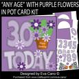 'any Age' with Purple Flowers in Pot Card Kit
