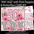 'any Age' with Pink Poppies & Butterflies Card Kit