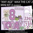 'any Age' Max the Cat 2 Mini Kit