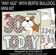 ANY AGE with Bertie Bulldog mini kit