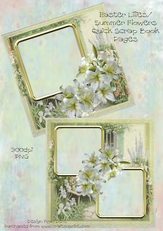 Easter Lilies/summer Flowers Quick Scrap Book Pages