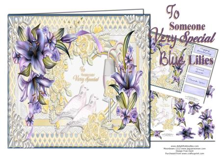 To Someone Very Special Blue Lilies