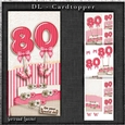 Vintage DL 80th Pink Birthday Topper Cardkit 1294