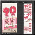 Vintage DL 90th Pink Birthday Topper Cardkit 1294