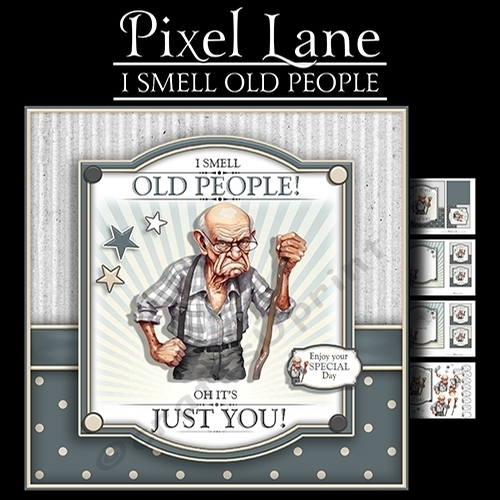 I Smell Old People! (Male)