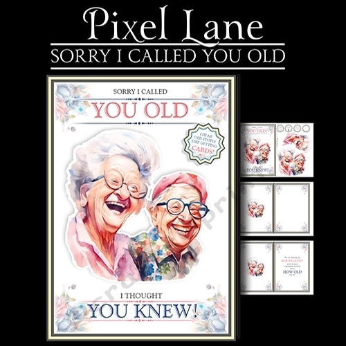 Sorry I Called You Old (Female)