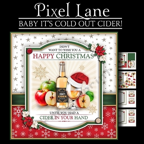 Baby Its Cold Out Cider!