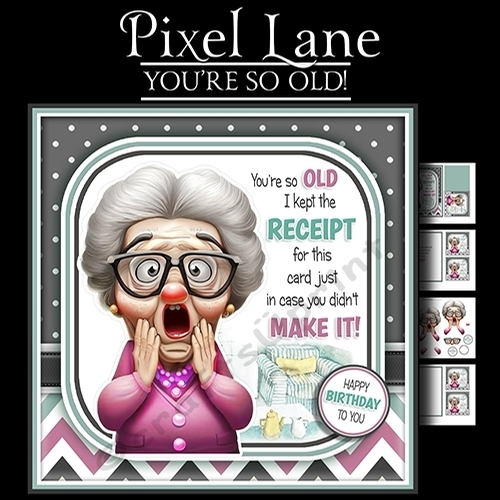Youre So Old! (Female)