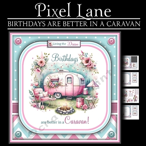 Birthdays Are Better In A Caravan
