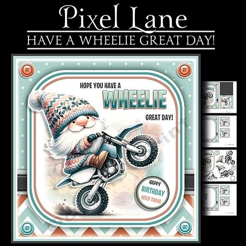 Have A Wheelie Great Day