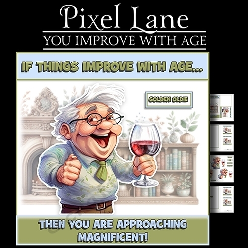 You Improve With Age (Male)