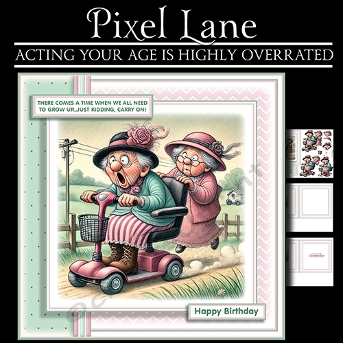 Acting Your Age Is Highly Overrated!