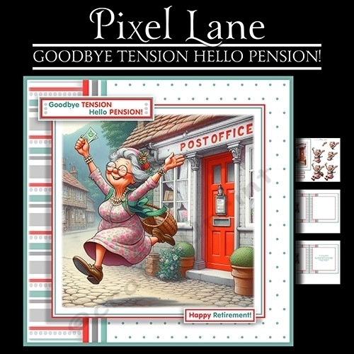 Goodbye Tension Hello Pension! (Female)