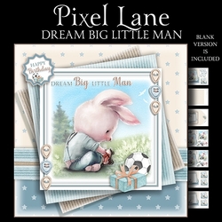 Dream Big Little Man