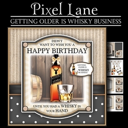 Getting Older is Whisky Business