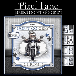 Bikers Dont Go Grey