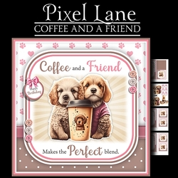 Coffee And A Friend