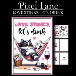 Love Stinks Lets Drink!
