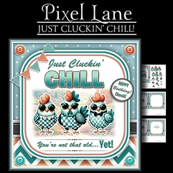 Just Cluckin Chill!