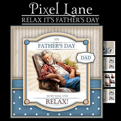 Relax Its Fathers Day!