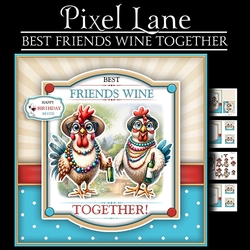 Best Friends Wine Together