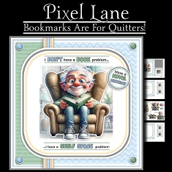 Bookmarks Are For Quitters! (Male)