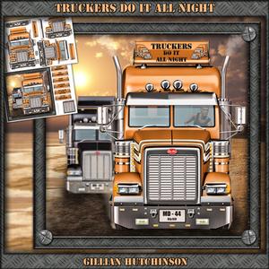 Truckers Do It All Night