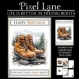 Life Is Better In Hiking Boots