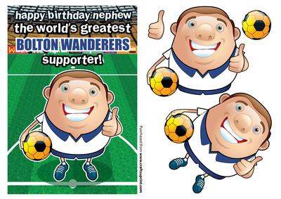 Bolton Wanderers Football Club Happy Birthday Nephew