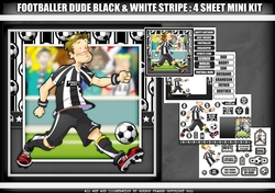 Footballer Dude Black and White Stripe 4 Sheet Mini Kit