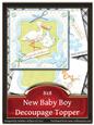 8x8 New Baby Boy Decoupage Topper 1