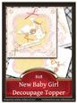 8x8 New Baby Girl Decoupage Topper 2